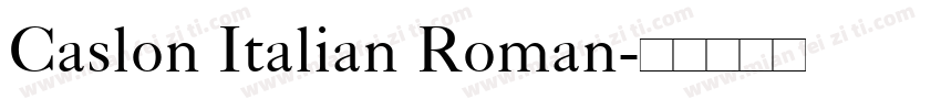 Caslon Italian Roman字体转换